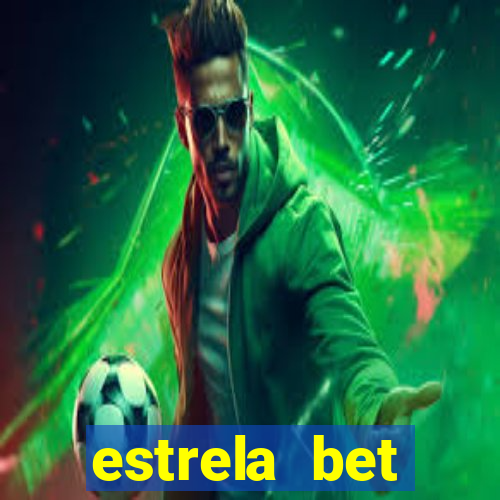 estrela bet download app